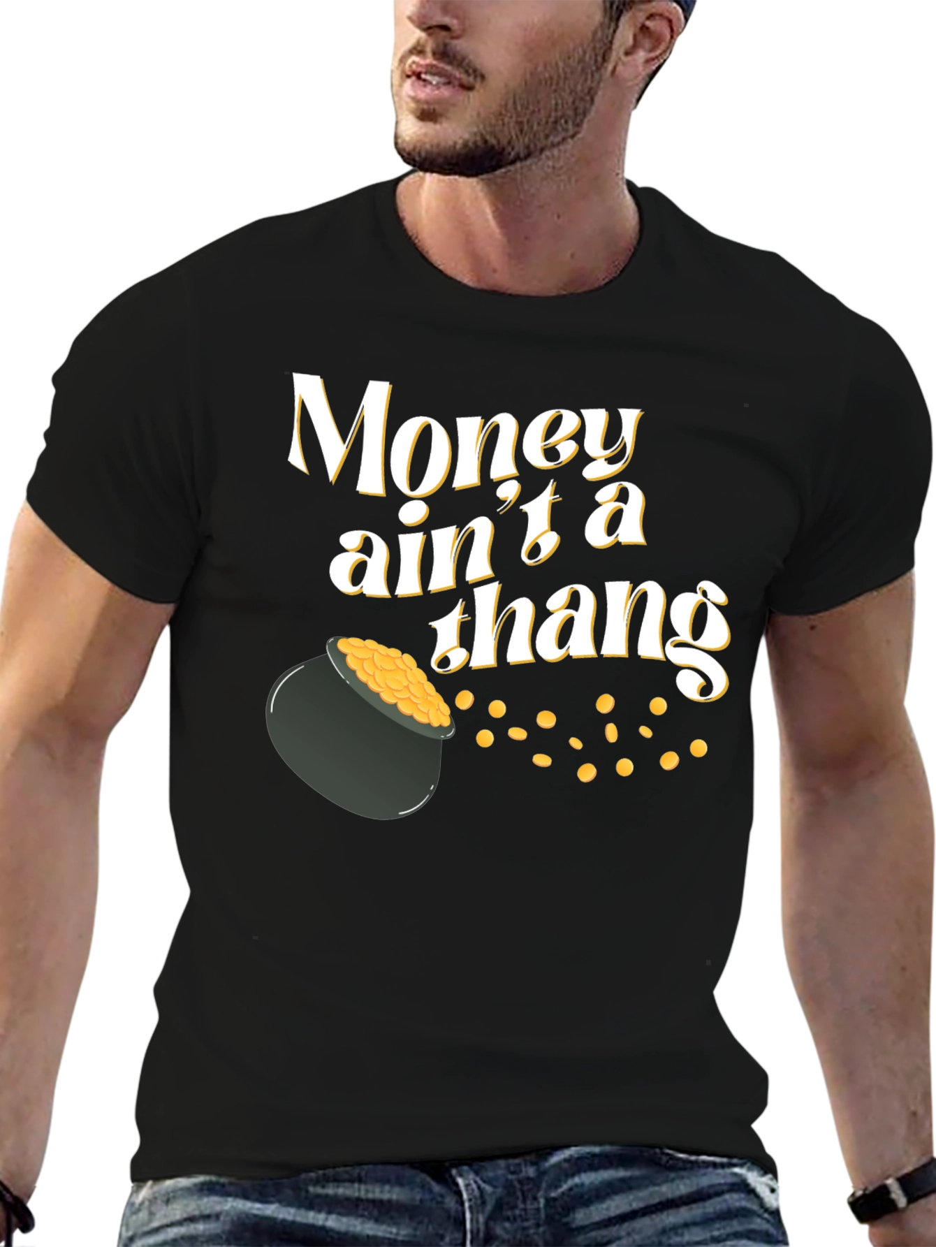 Money Aint a Thang T-Shirt