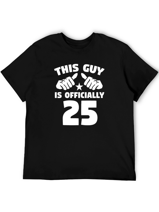 This Guy is Officially 25 T-Shirt