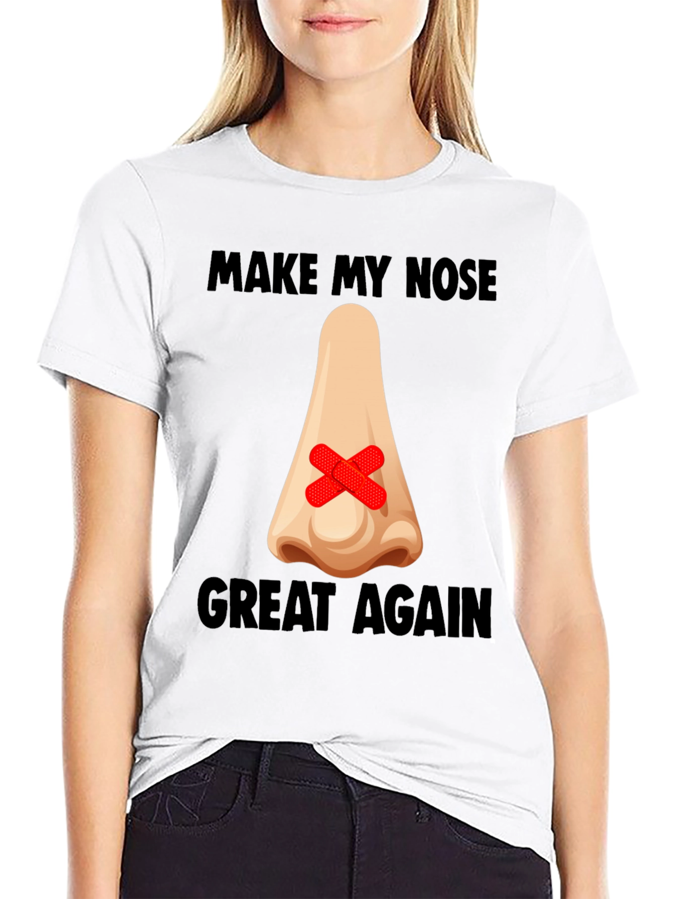 Make My Nose Great Again T-Shirt