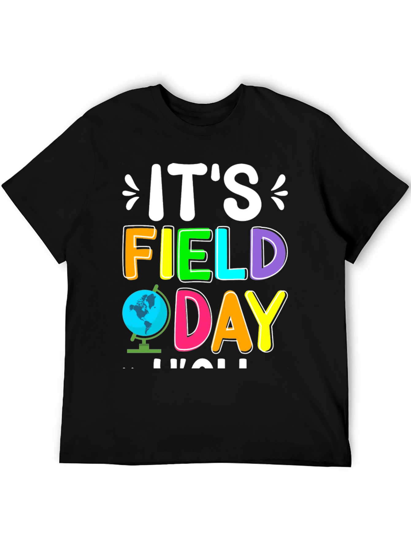 Its Field Day Yall T-Shirt