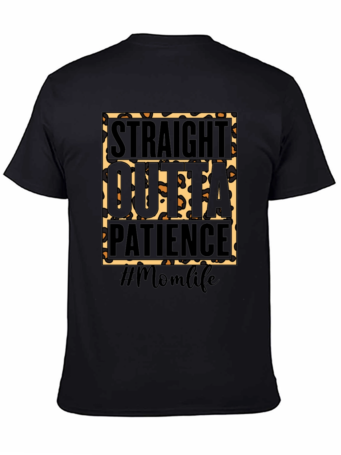 Straight Outta Patience Momlife Graphic Tee