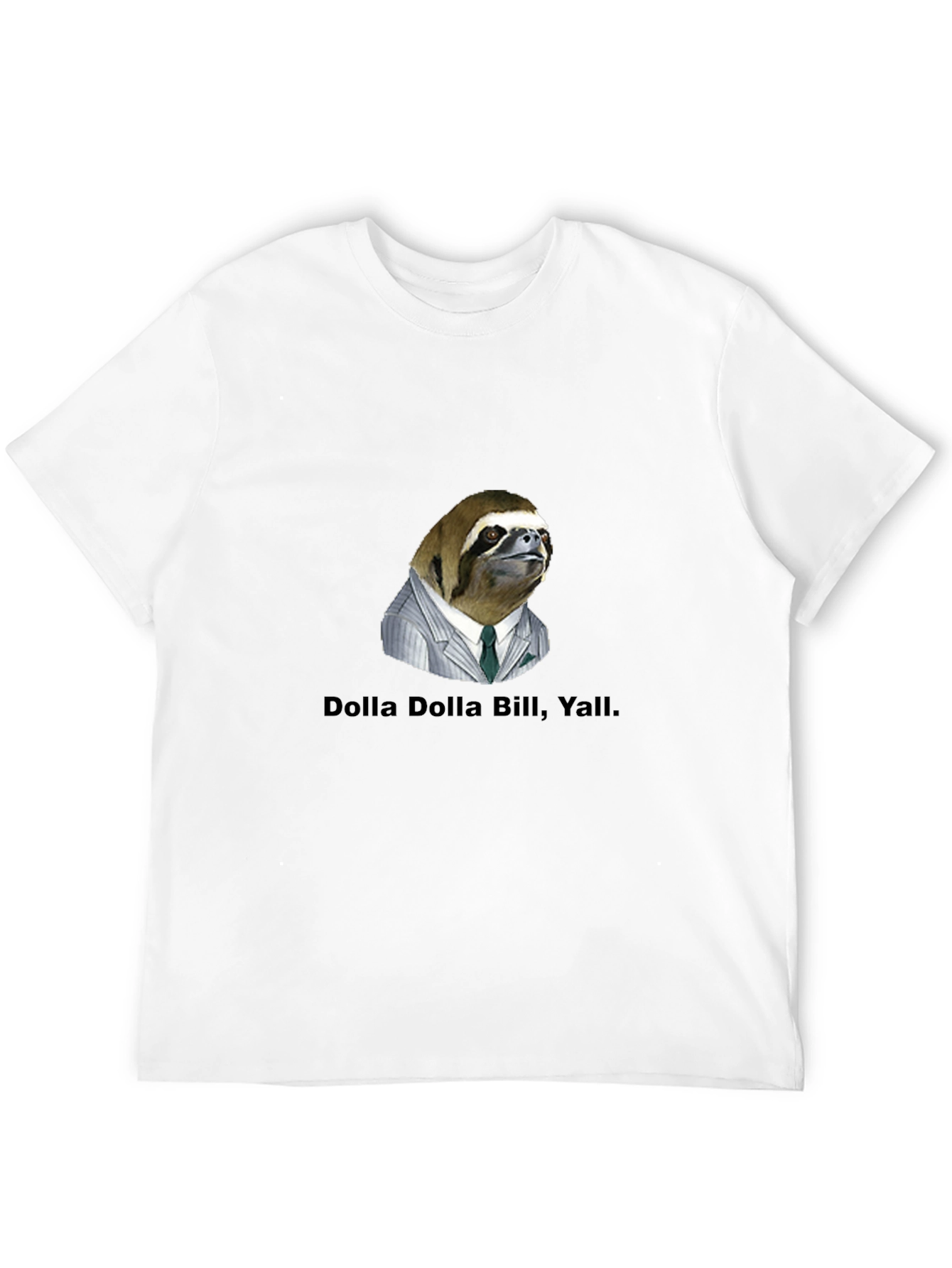 Dolla Dolla Bill Yall Sloth Tee