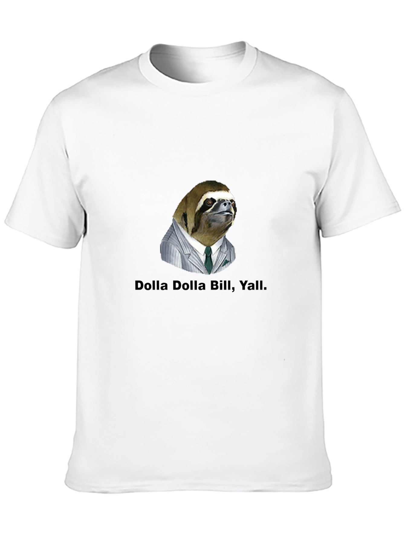 Dolla Dolla Bill Yall Sloth Tee