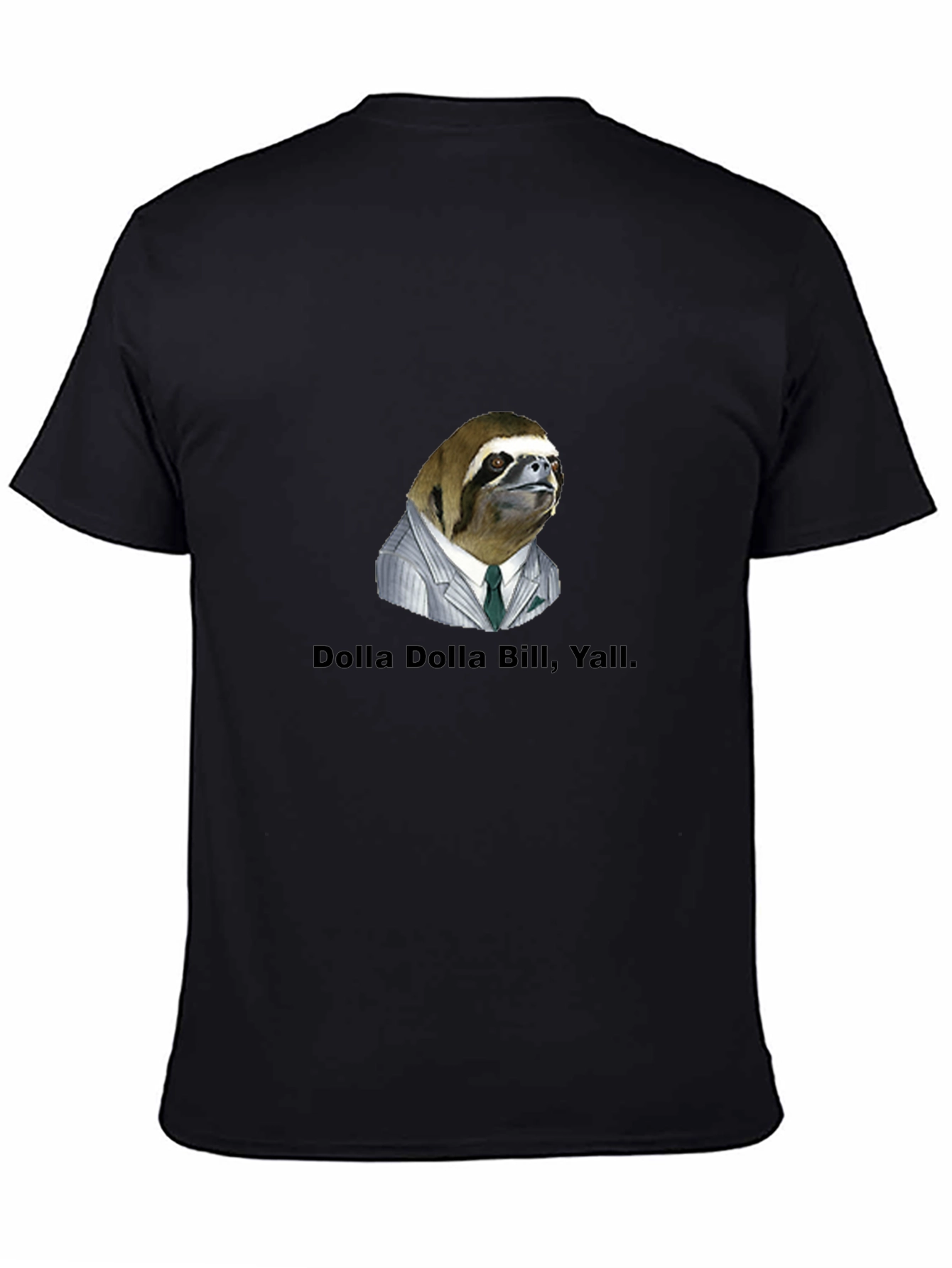 Dolla Dolla Bill Yall Sloth Tee