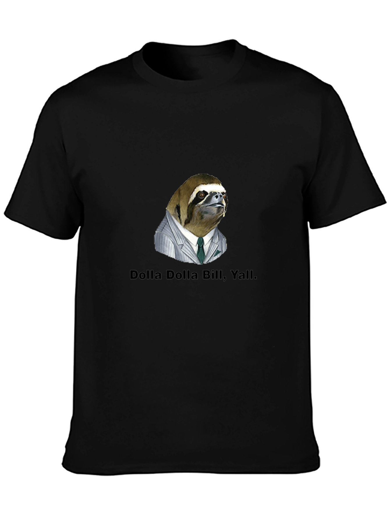 Dolla Dolla Bill Yall Sloth Tee