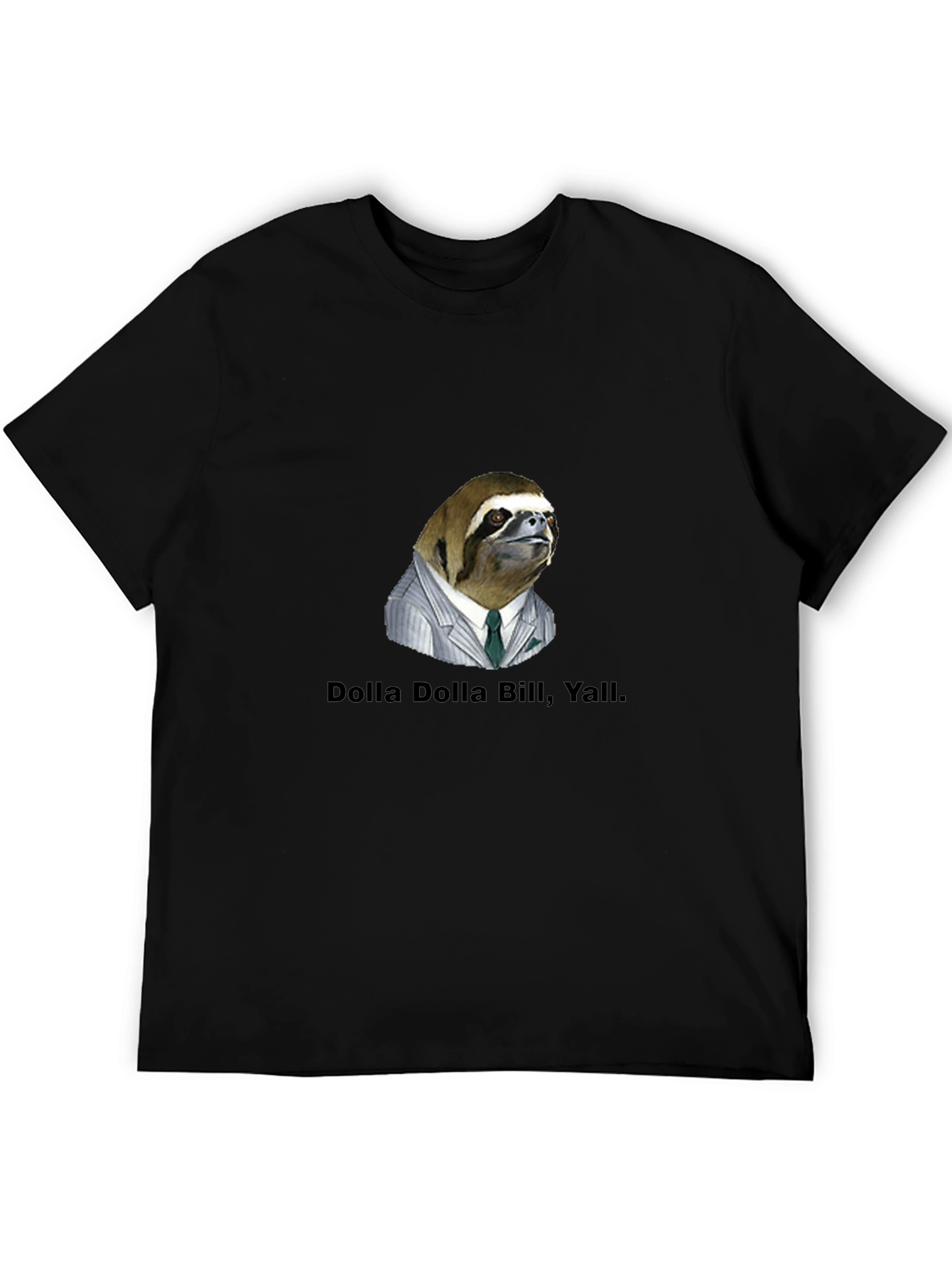 Dolla Dolla Bill Yall Sloth Tee