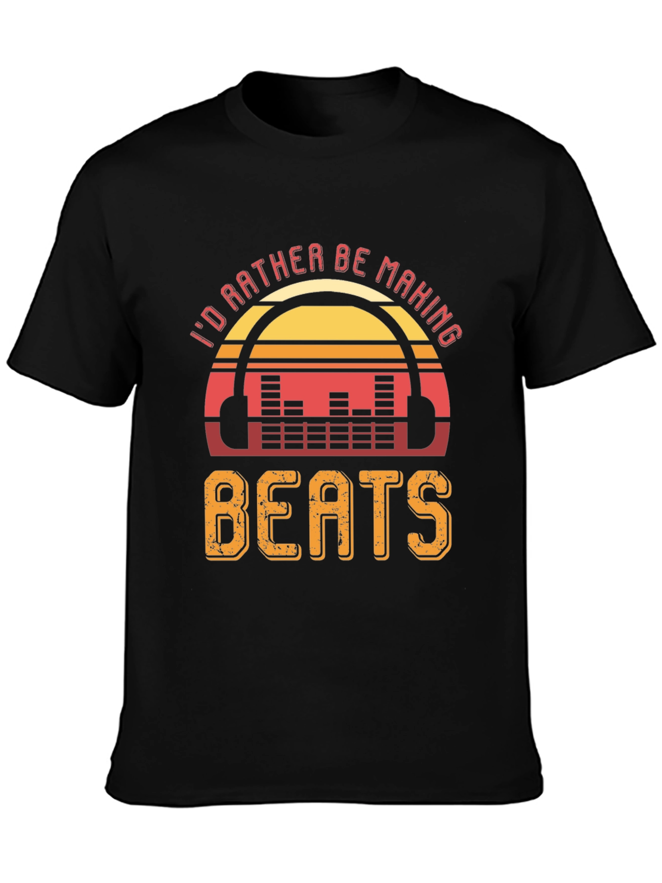 Id Rather Be Making Beats T-Shirt
