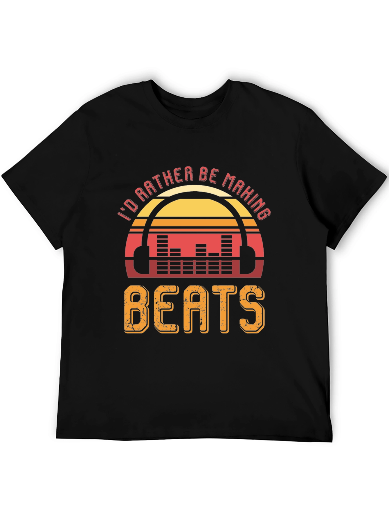 Id Rather Be Making Beats T-Shirt
