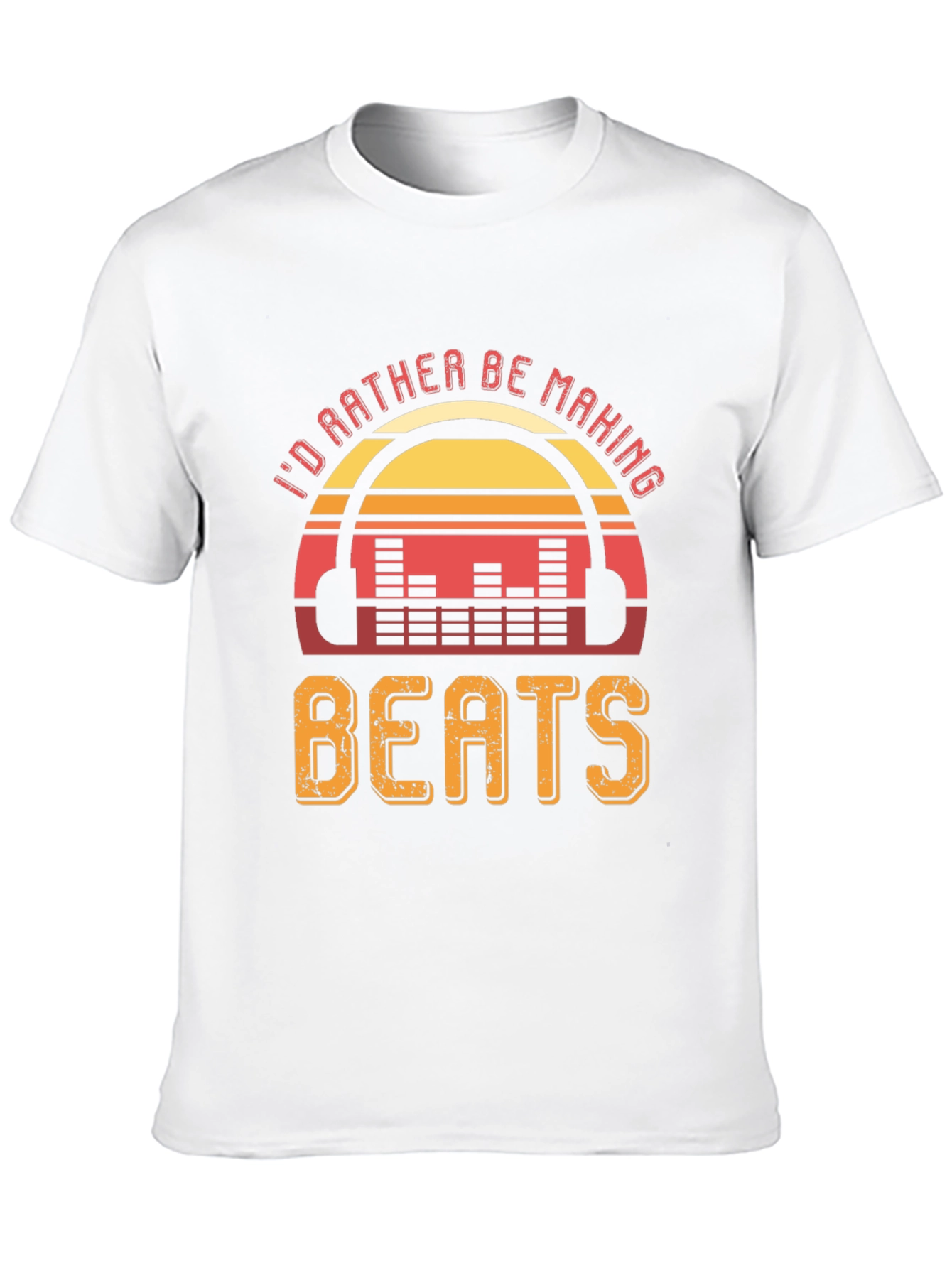 Id Rather Be Making Beats T-Shirt