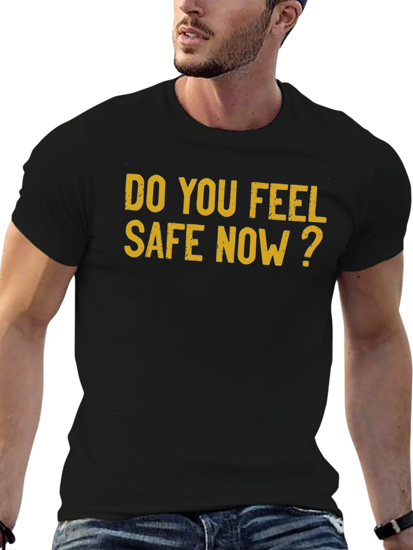 Do You Feel Safe Now? Graphic Tee