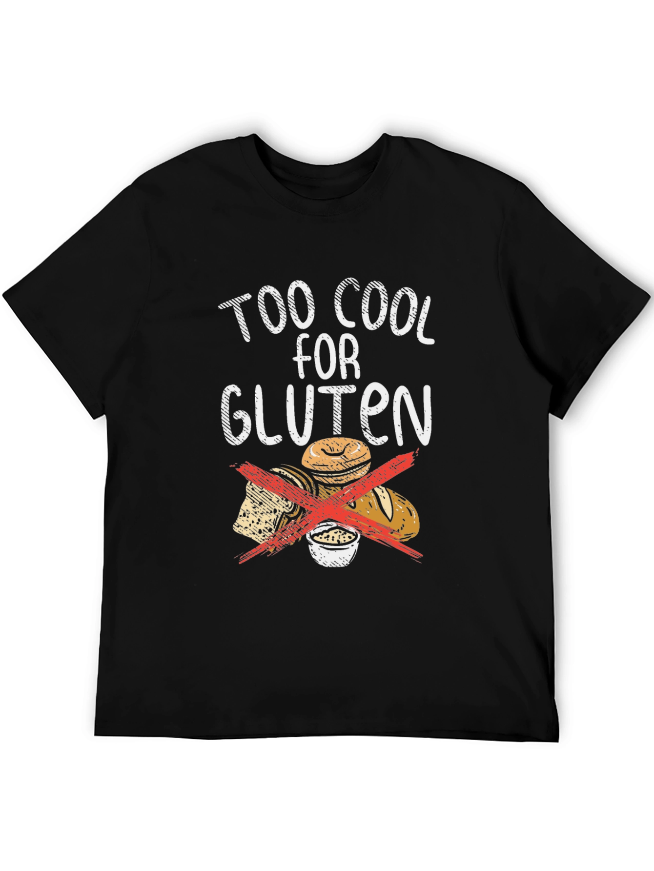 Too Cool For Gluten T-Shirt