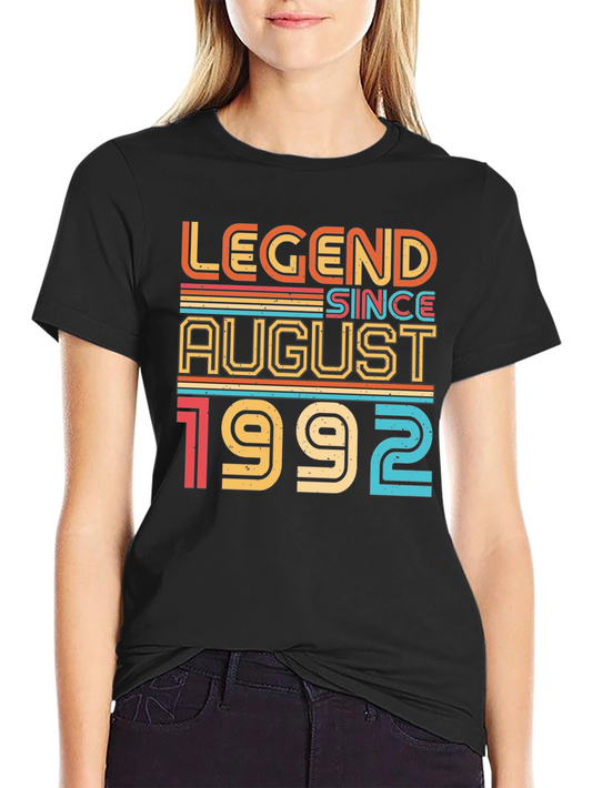 Legend Since August 1992 - Graphic T-Shirt