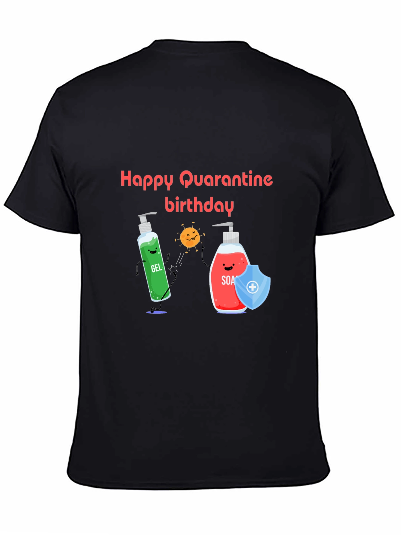 Happy Quarantine Birthday Black T-Shirt