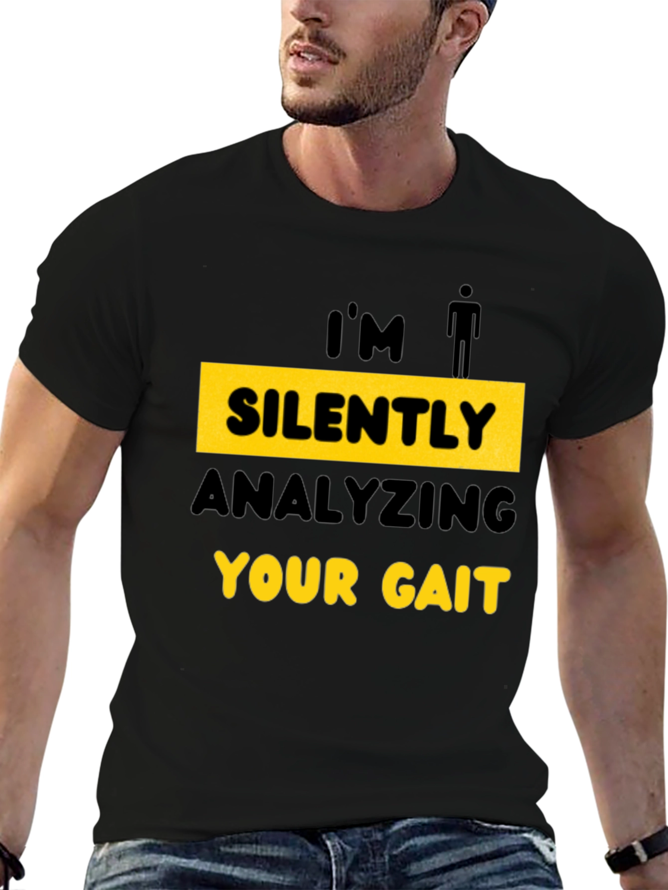 Im Silently Analyzing Your Gait T-Shirt