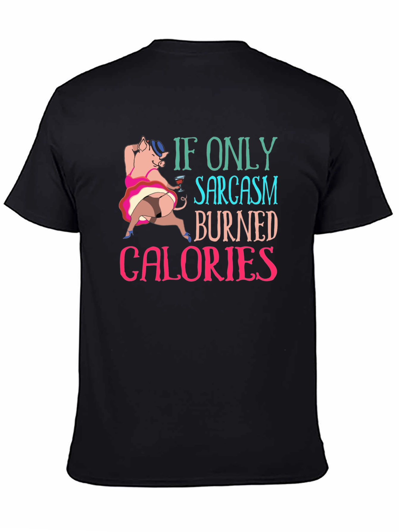 Sarcasm Burns Calories Graphic T-Shirt