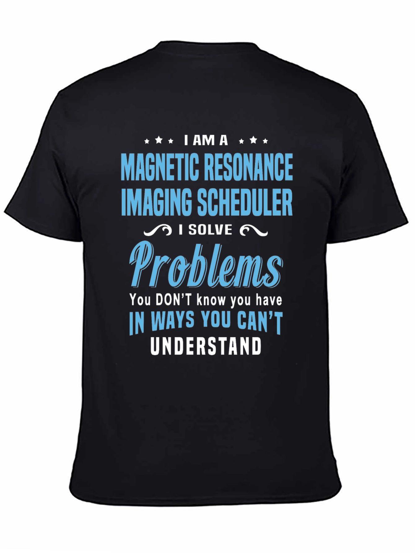 Magnetic Resonance Imaging Scheduler T-Shirt