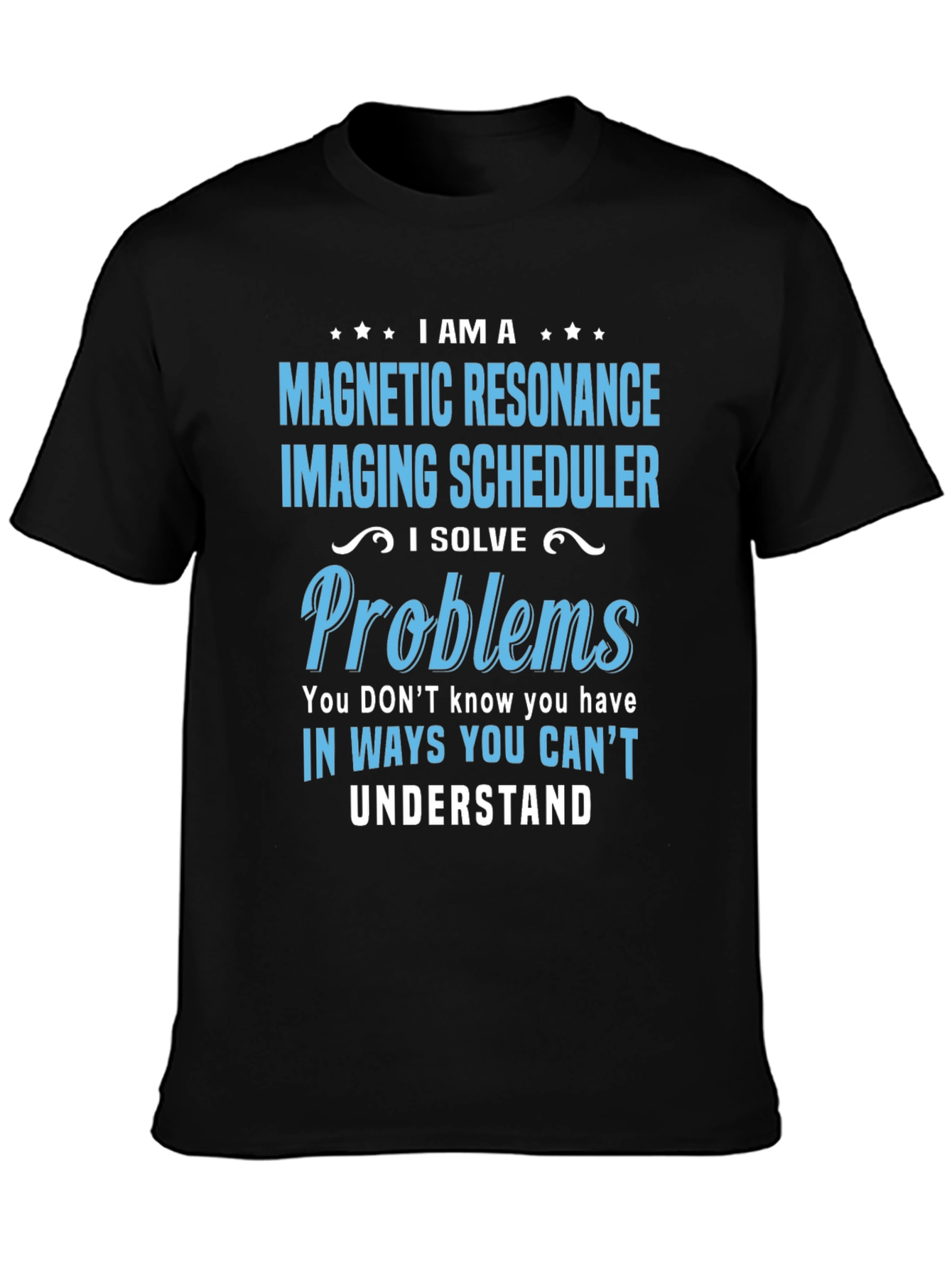 Magnetic Resonance Imaging Scheduler T-Shirt