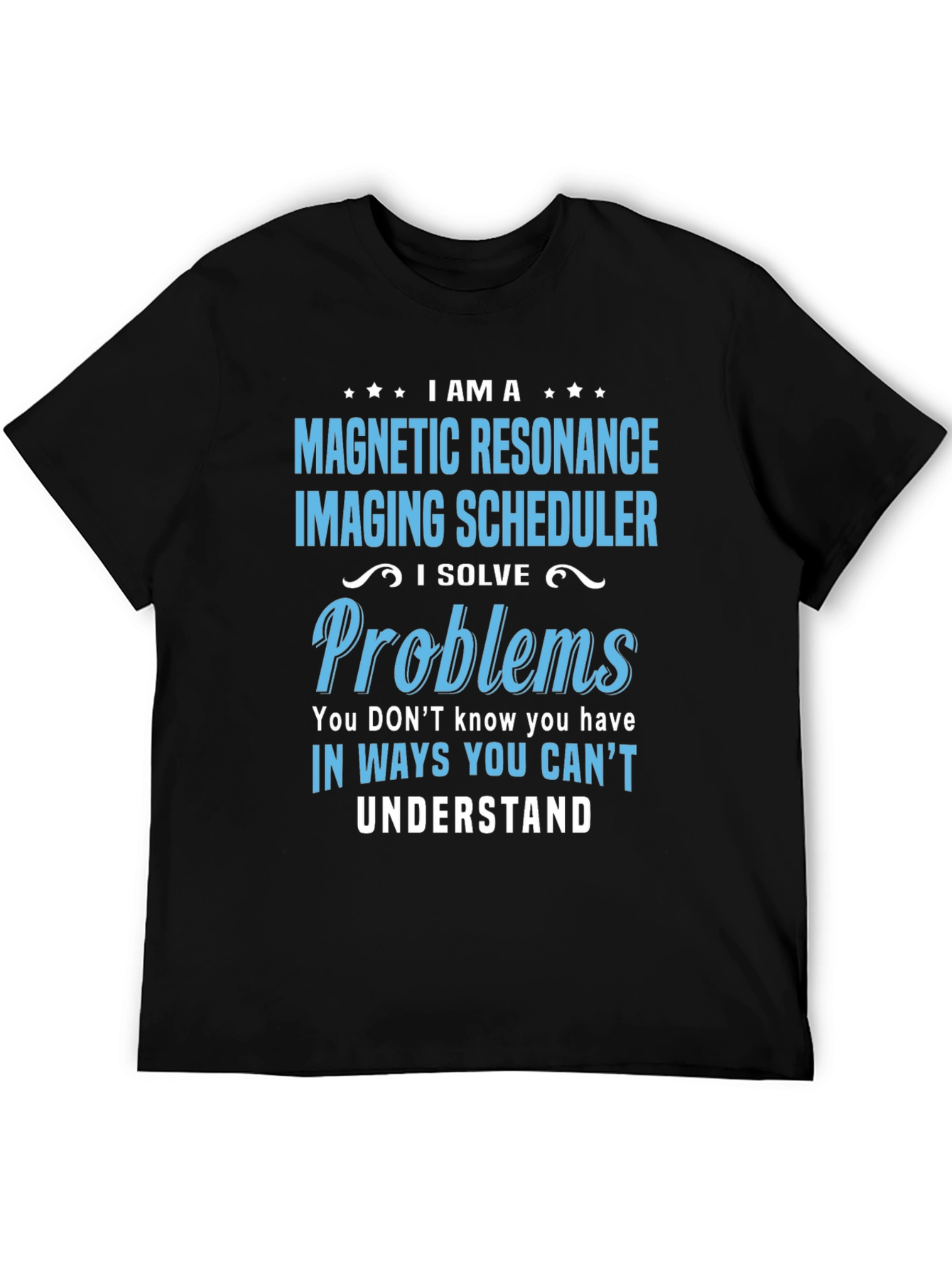 Magnetic Resonance Imaging Scheduler T-Shirt
