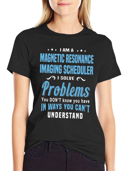 Magnetic Resonance Imaging Scheduler T-Shirt
