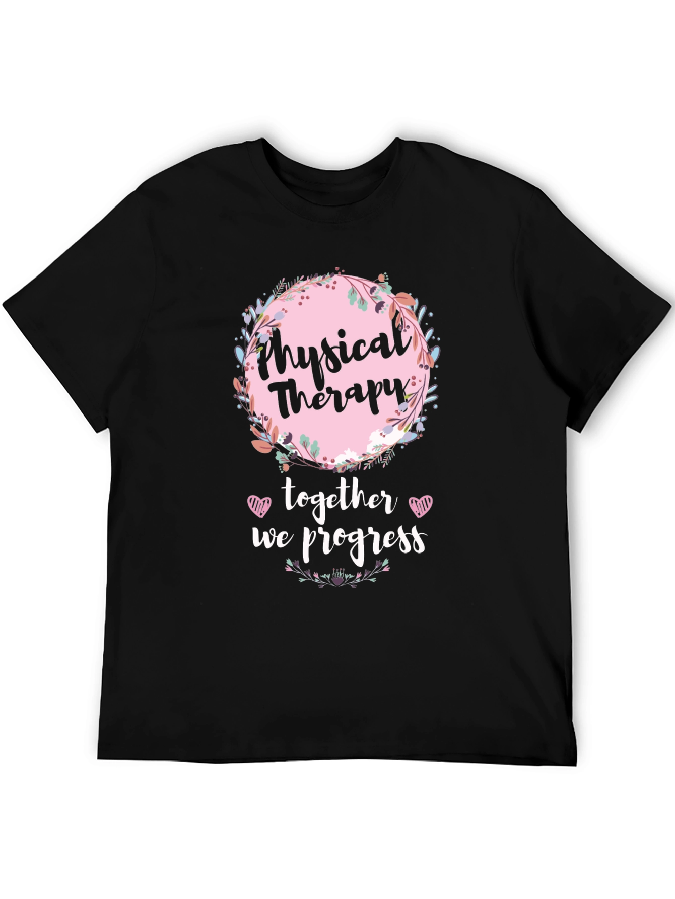 Physical Therapy Together We Progress Tee