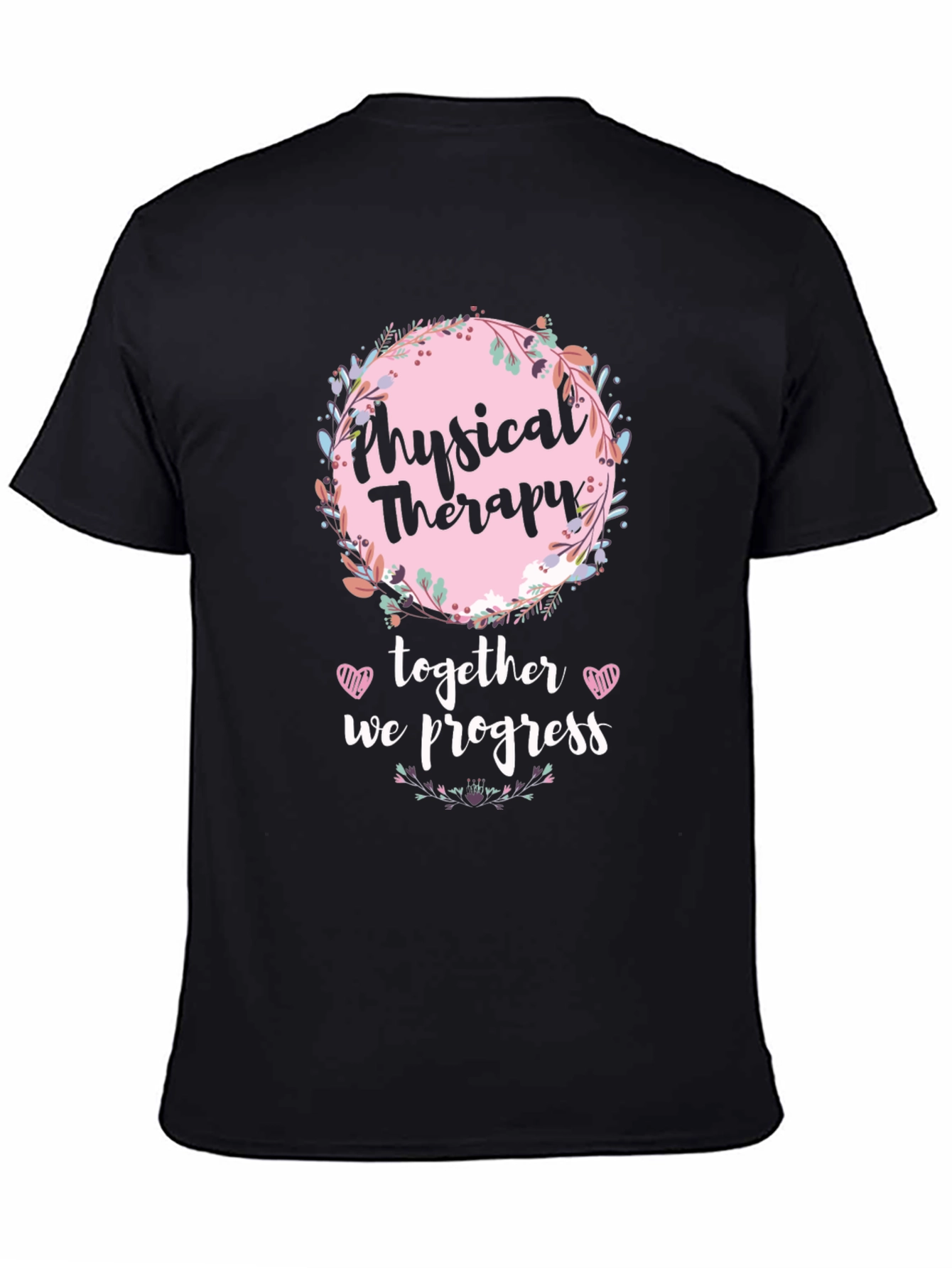 Physical Therapy Together We Progress Tee