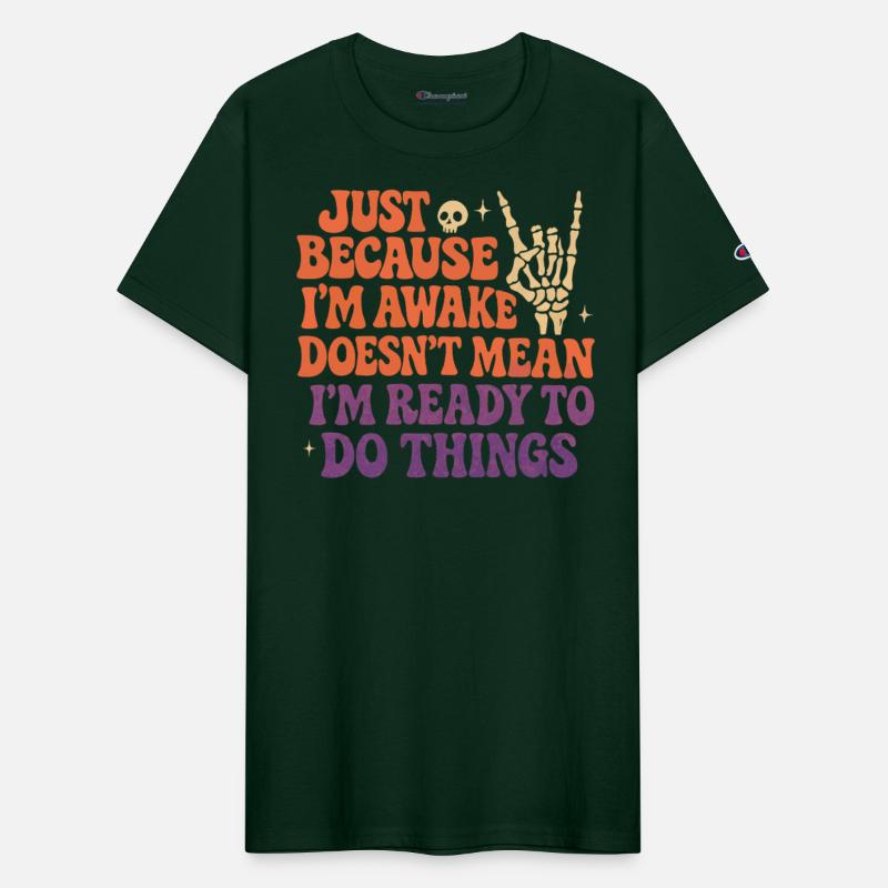 Just Because I’m Awake Doesn’t Mean I’m Ready