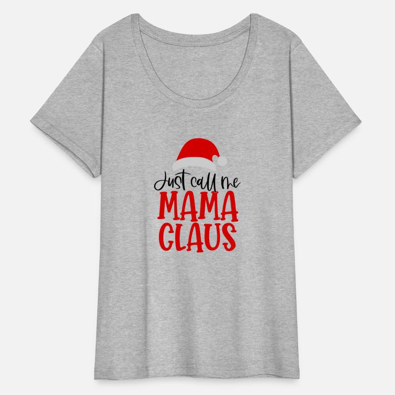 just call me mama claus