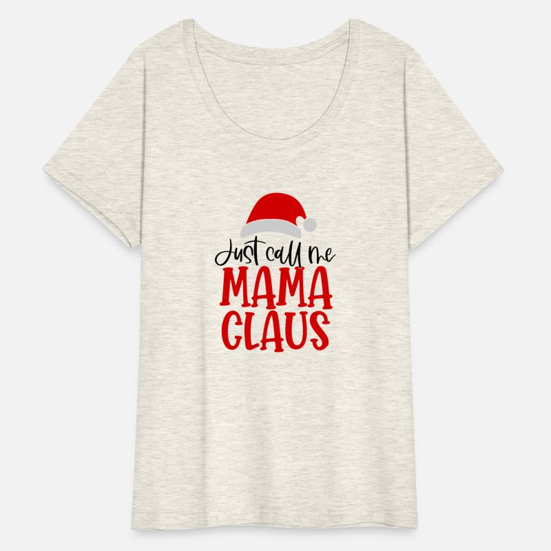 just call me mama claus