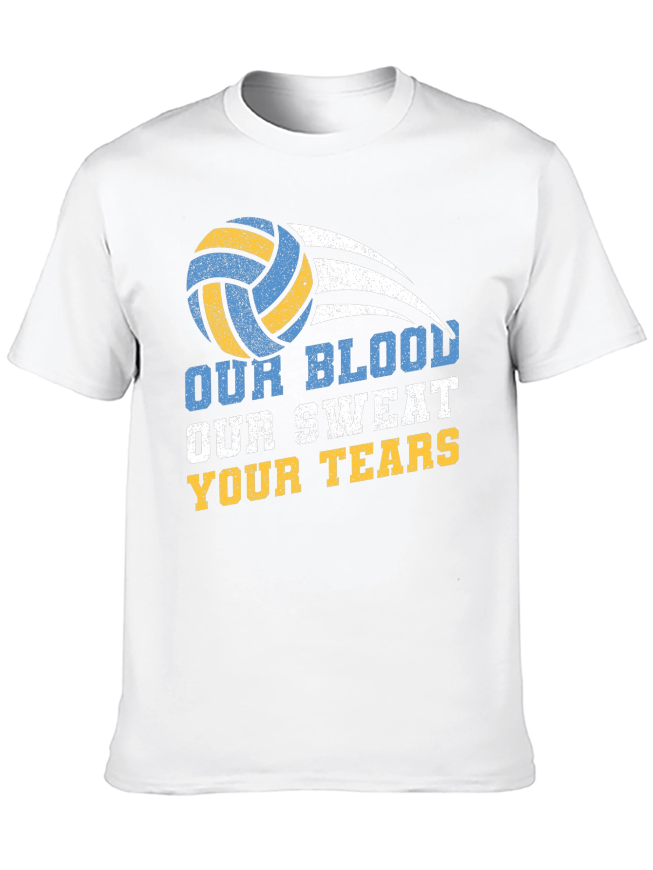 Volleyball T-Shirt - Our Blood Sweat Your Tears