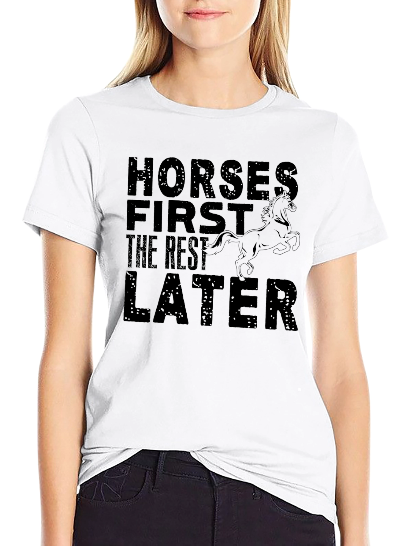 Horses First Funny Graphic Tee