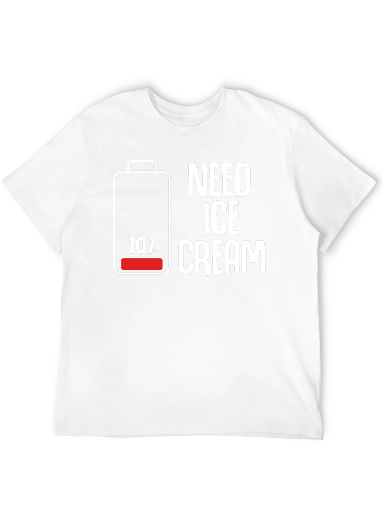 Need Ice Cream T-Shirt Funny Battery Low Tee