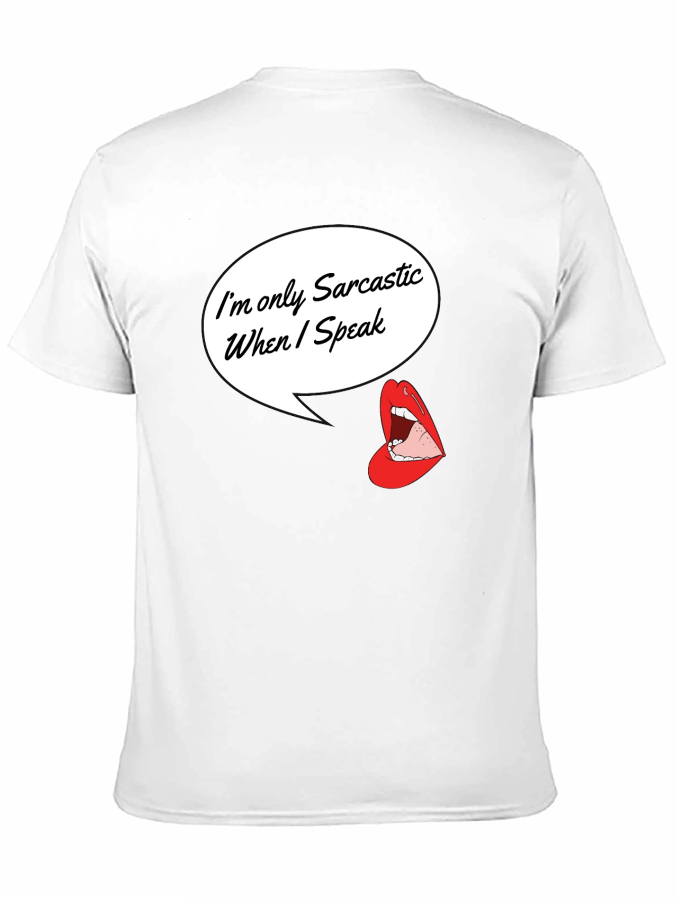 Sarcastic When I Speak Graphic Tee