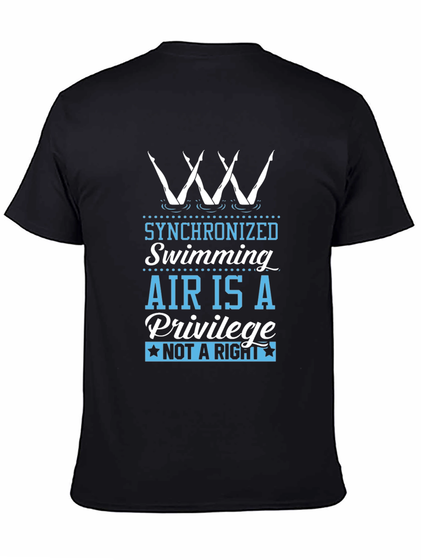 Synchronized Swimming Air is a Privilege T-Shirt
