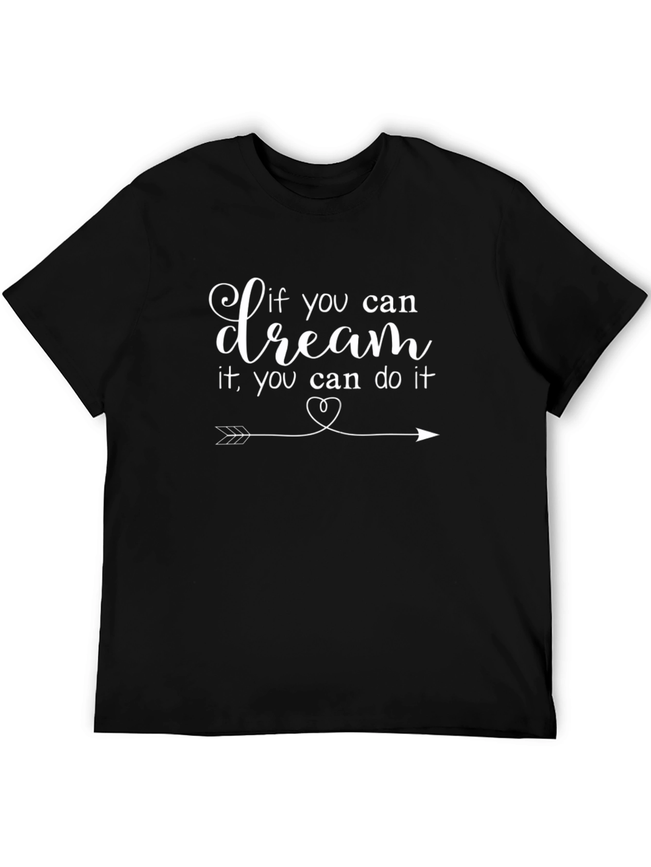 Dream It Do It T-Shirt - Inspirational Graphic Tee
