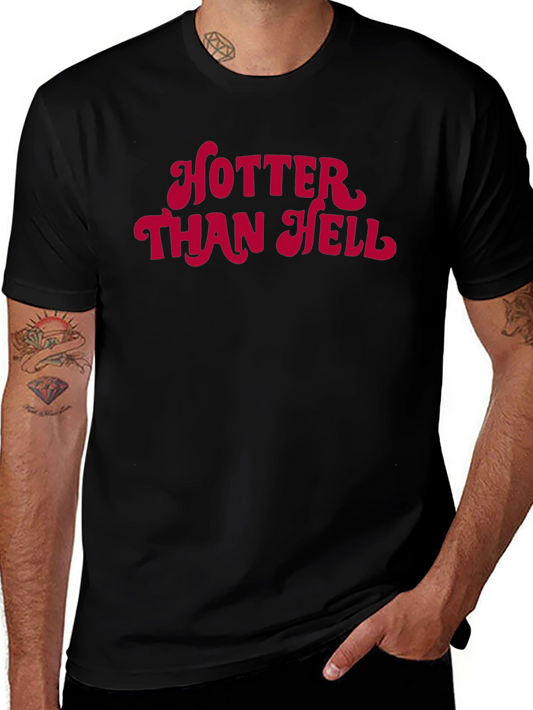Hotter Than Hell Graphic Tee - Bold Statement T-Shirt