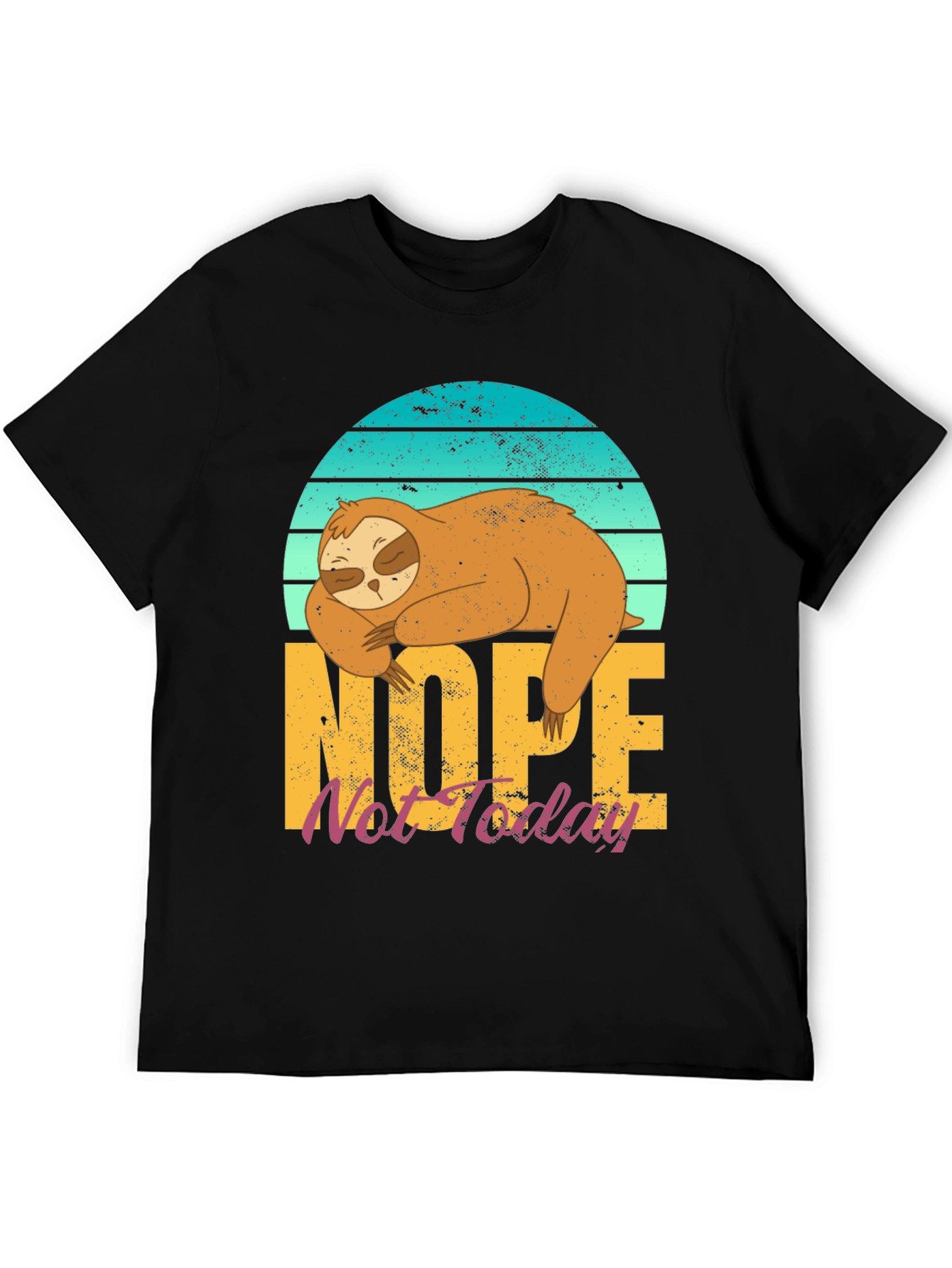 Nope Not Today Sloth Graphic T-Shirt