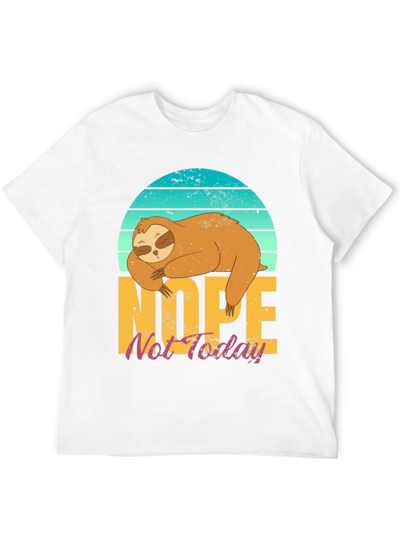 Nope Not Today Sloth Graphic T-Shirt