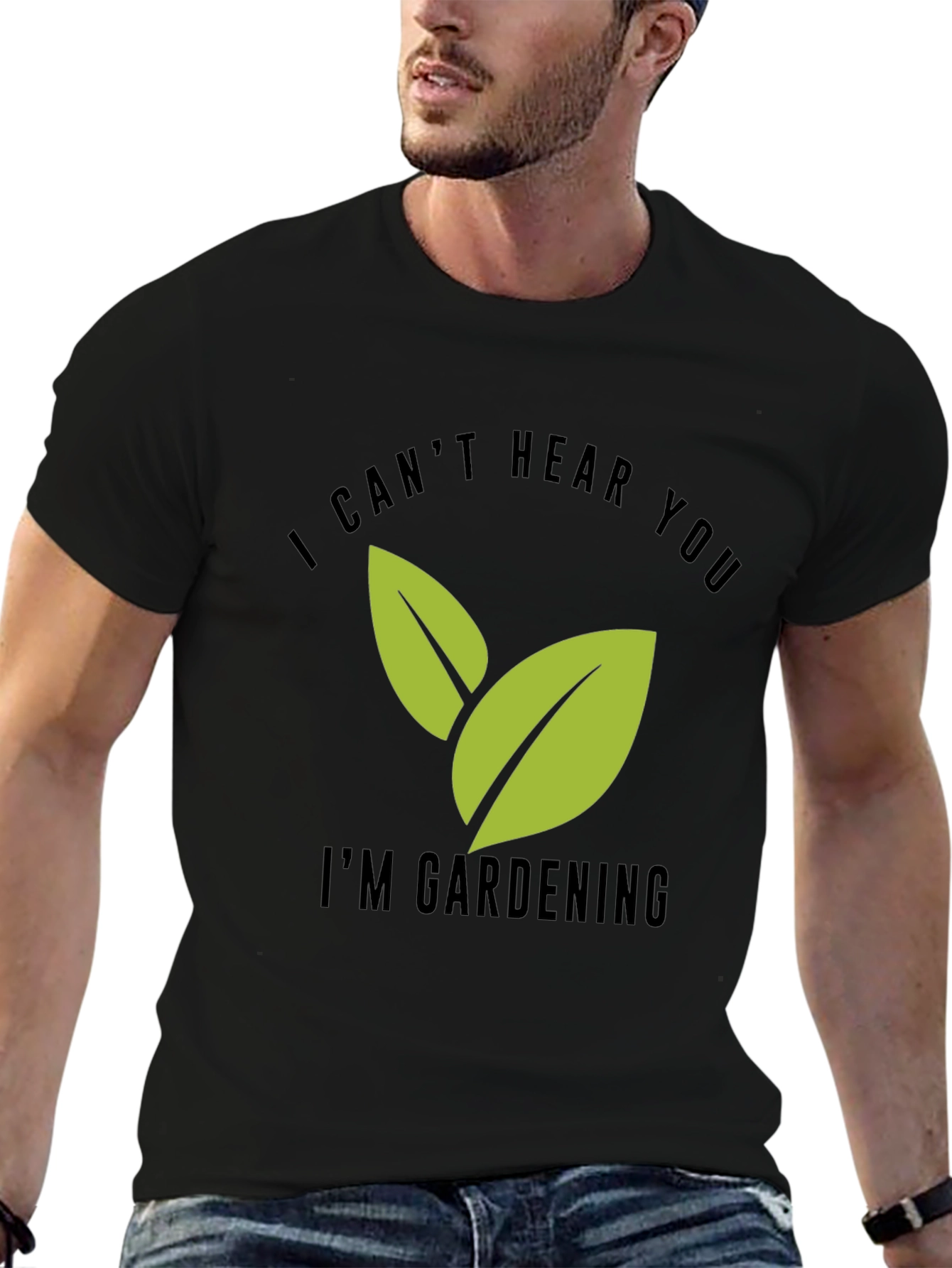 Gardening T-Shirt - I Cant Hear You Im Gardening