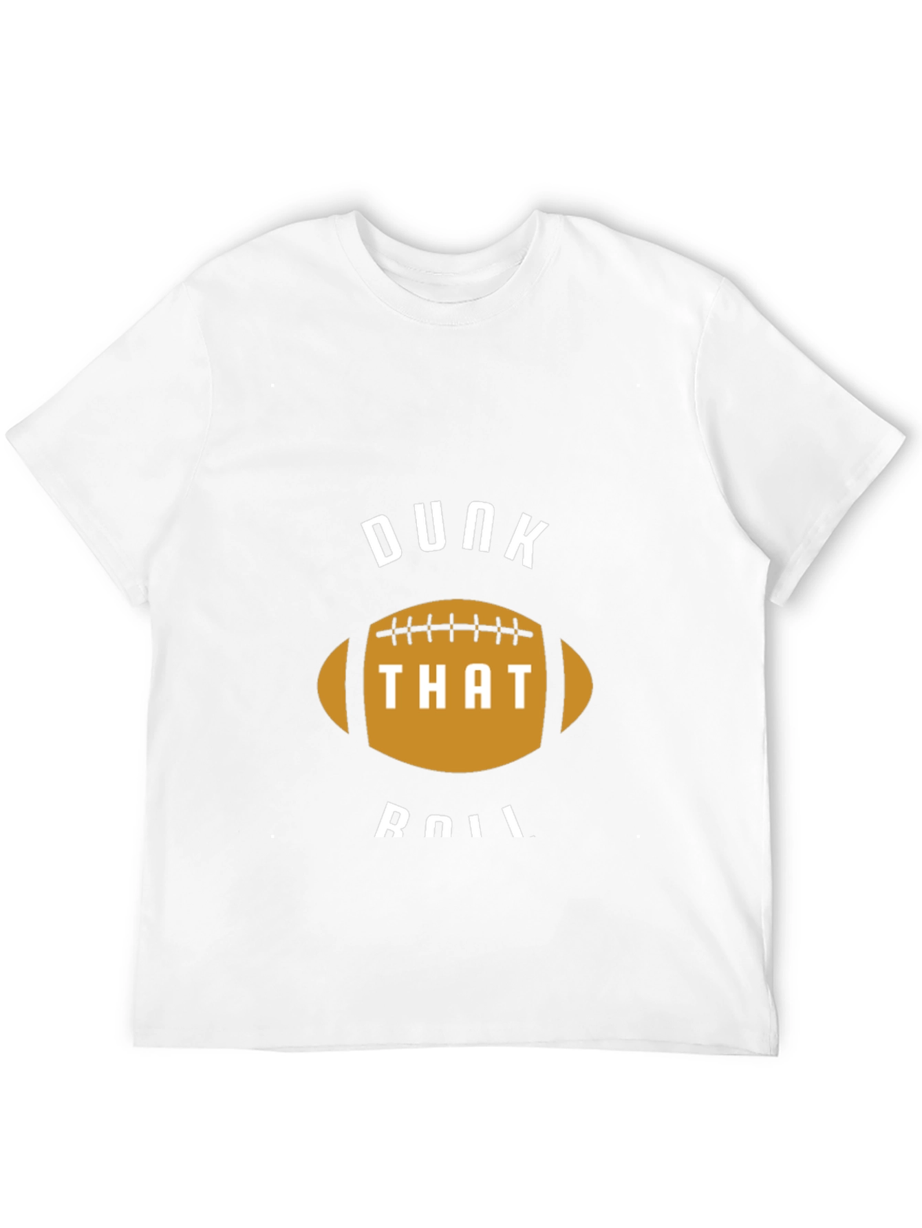 Dunk That Roll Football T-Shirt
