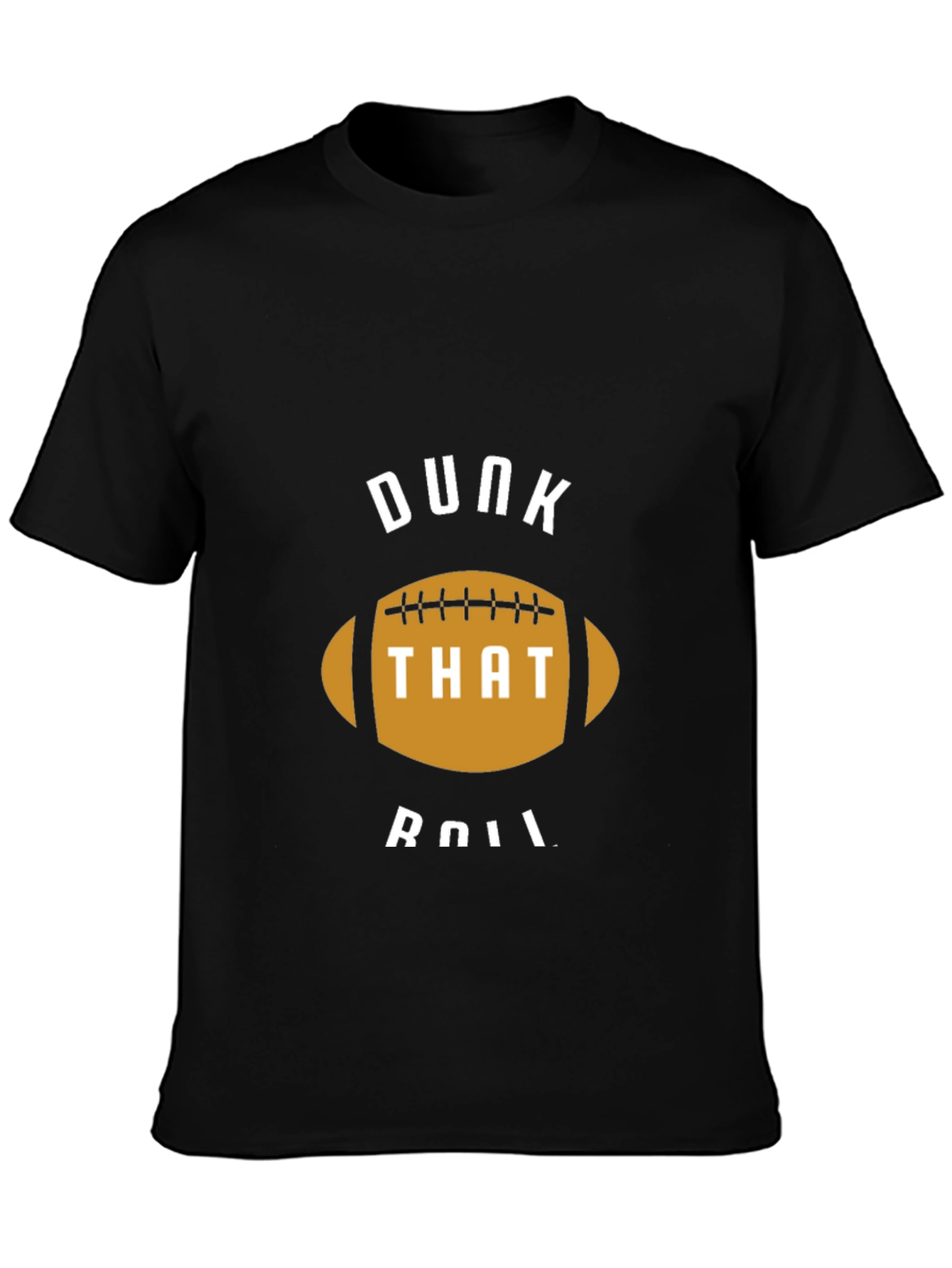 Dunk That Roll Football T-Shirt