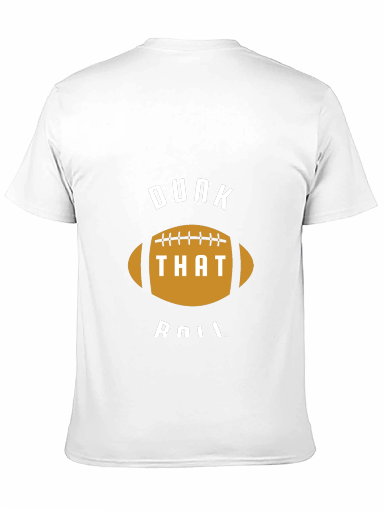 Dunk That Roll Football T-Shirt