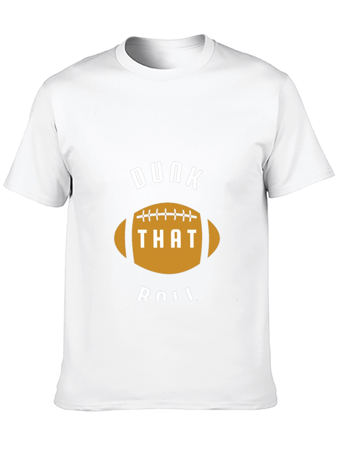 Dunk That Roll Football T-Shirt
