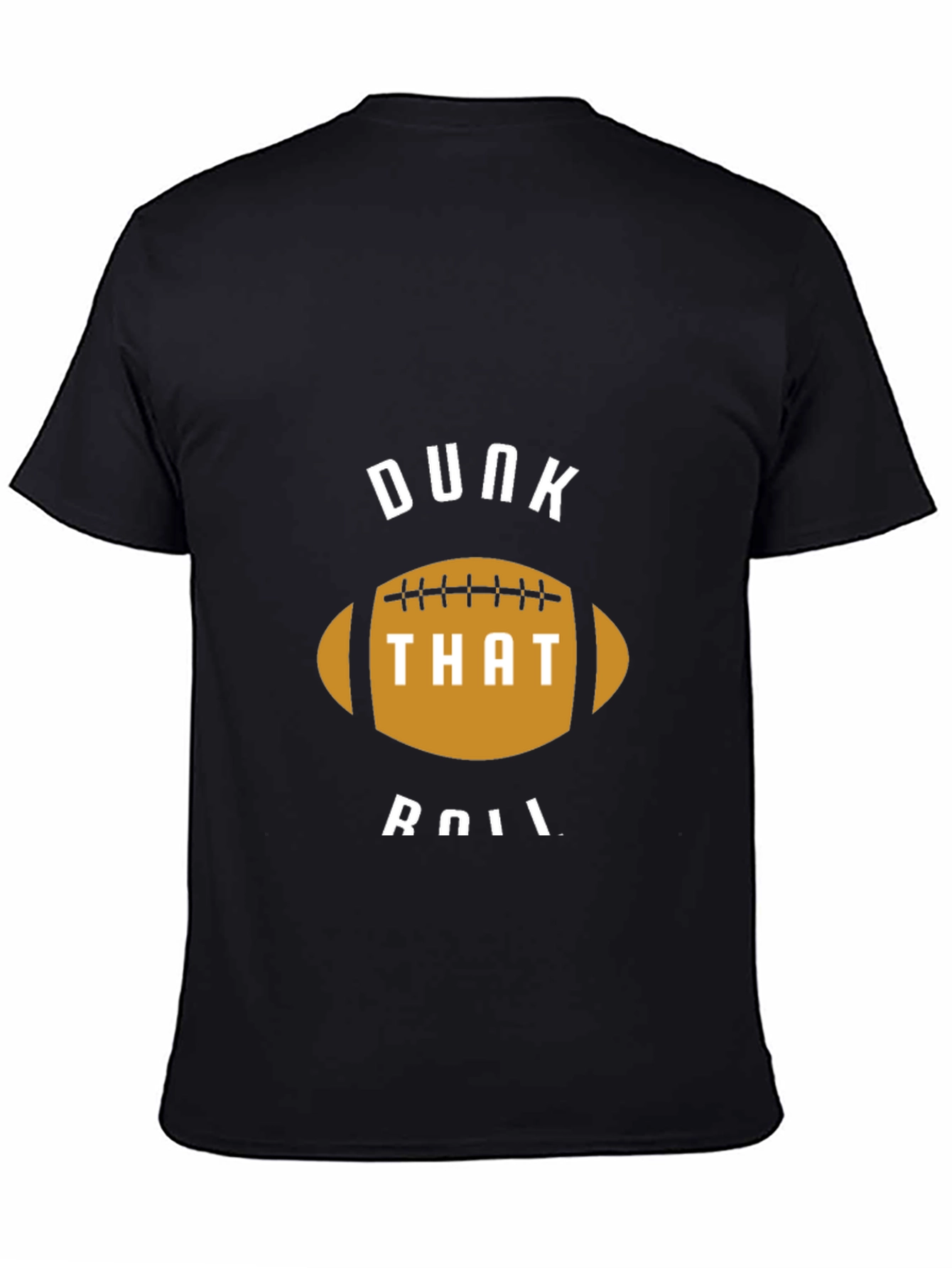 Dunk That Roll Football T-Shirt