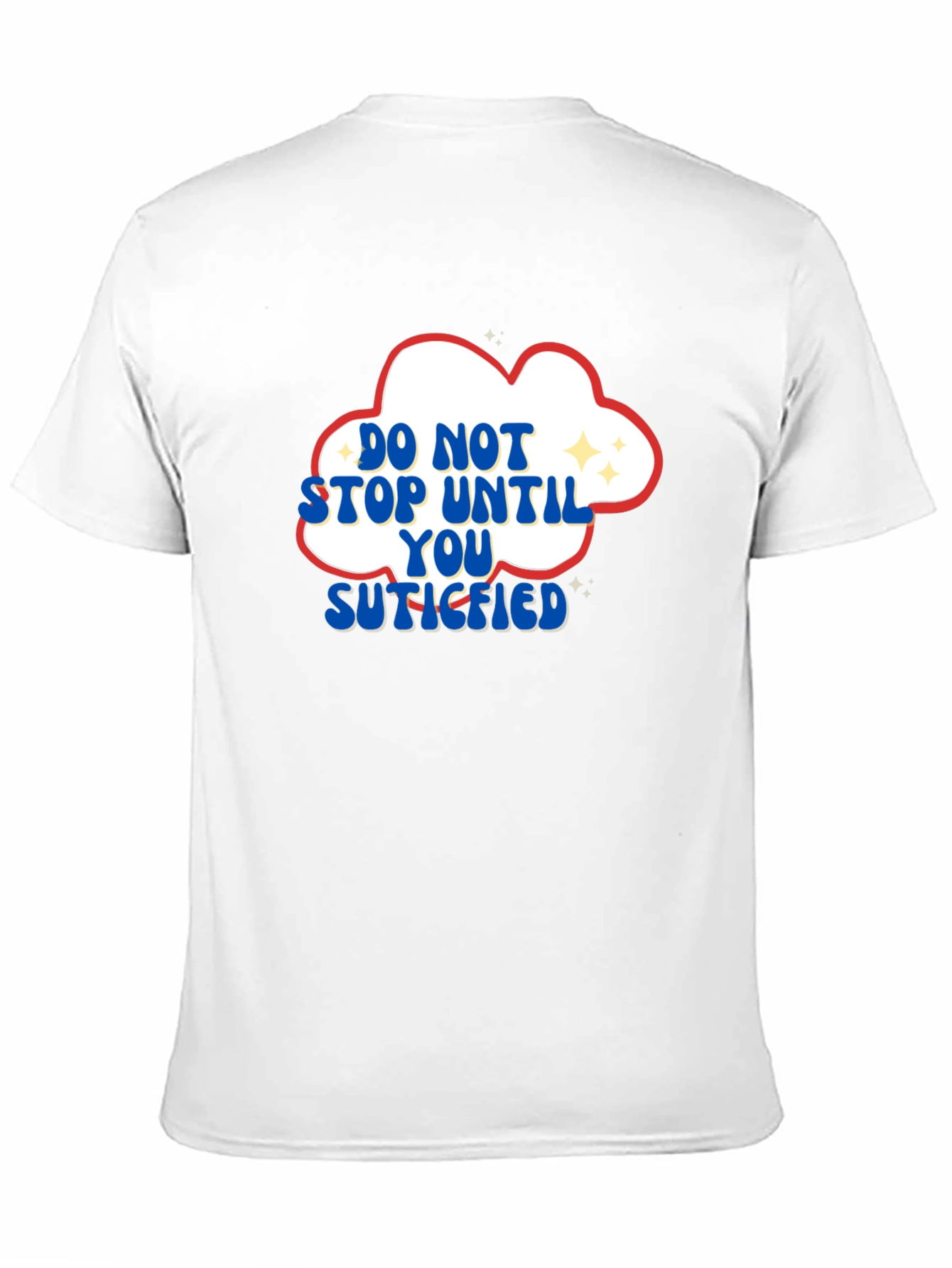 Motivational Graphic T-Shirt