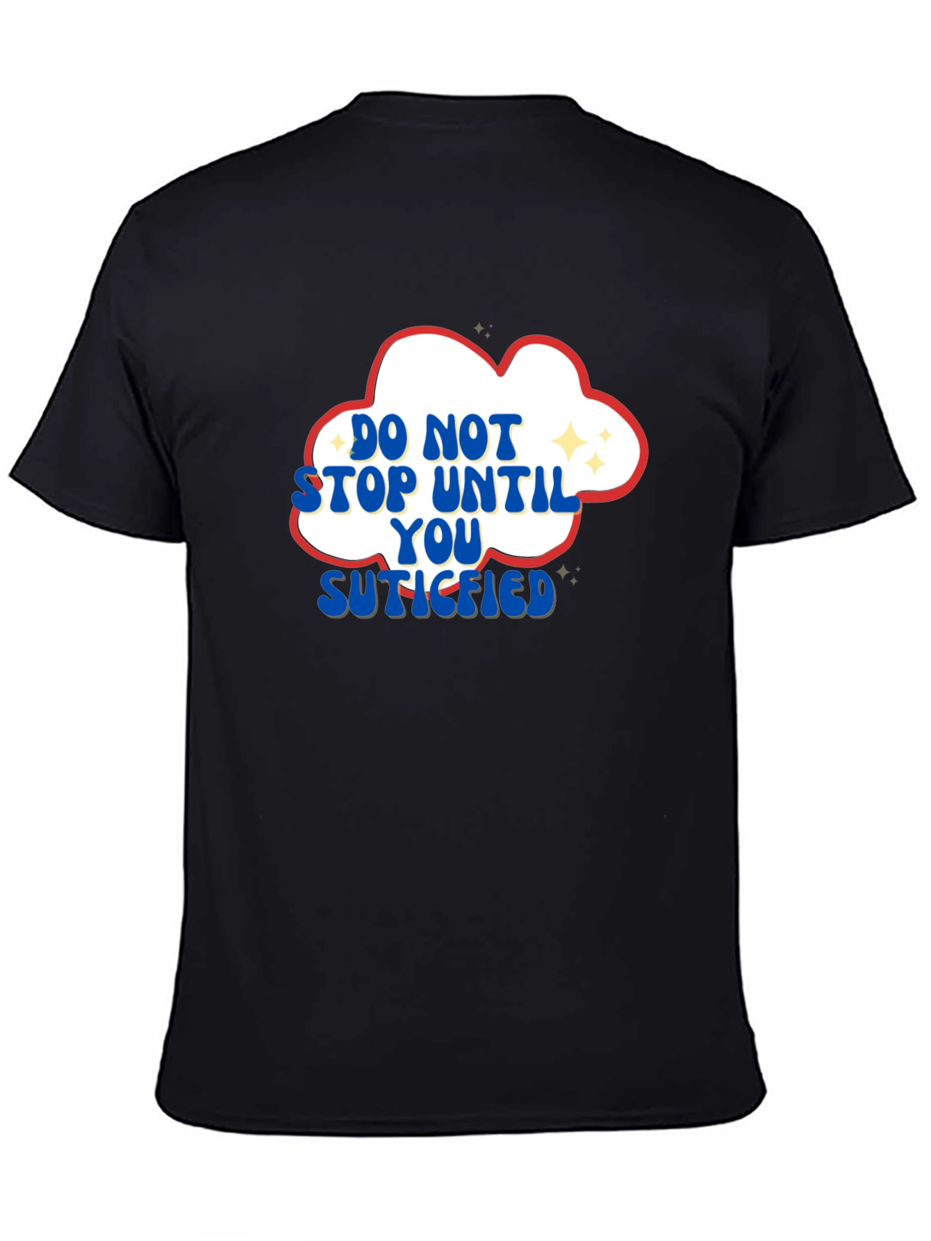 Motivational Graphic T-Shirt
