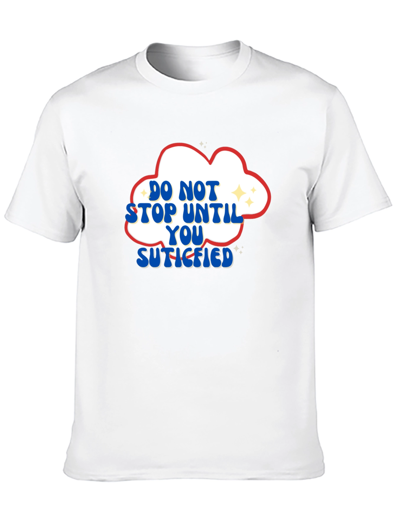 Motivational Graphic T-Shirt