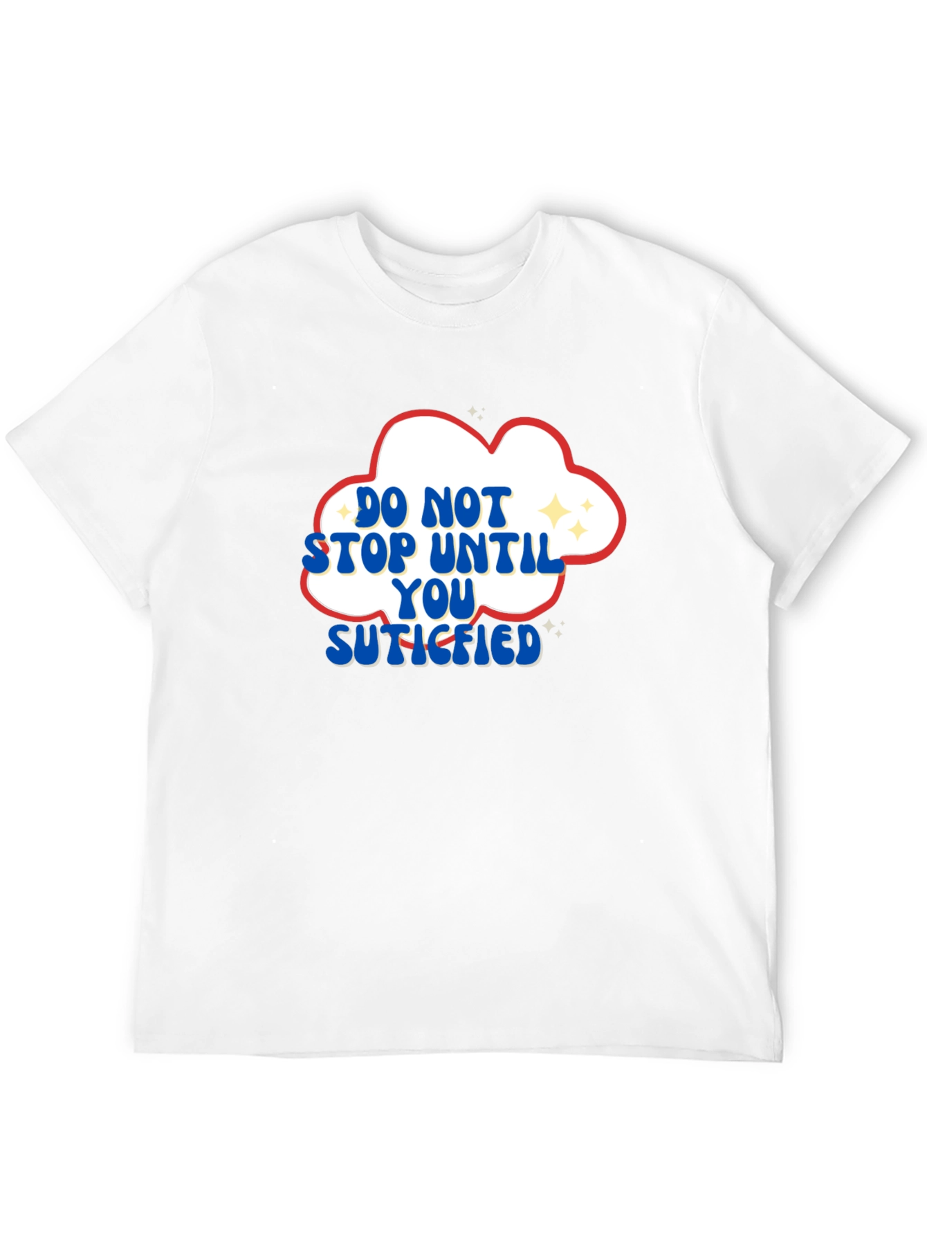 Motivational Graphic T-Shirt