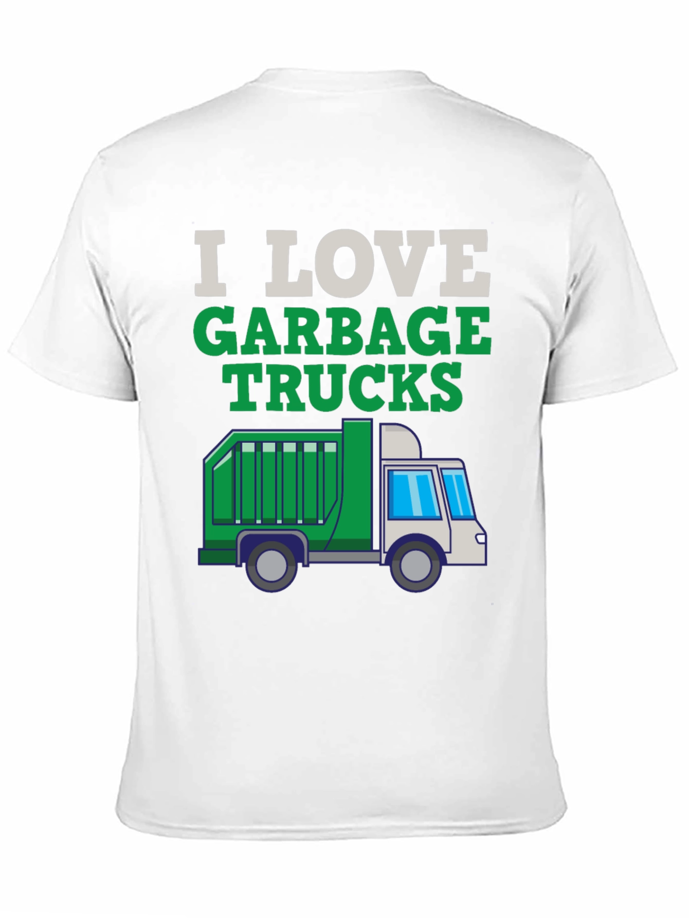 I Love Garbage Trucks T-Shirt