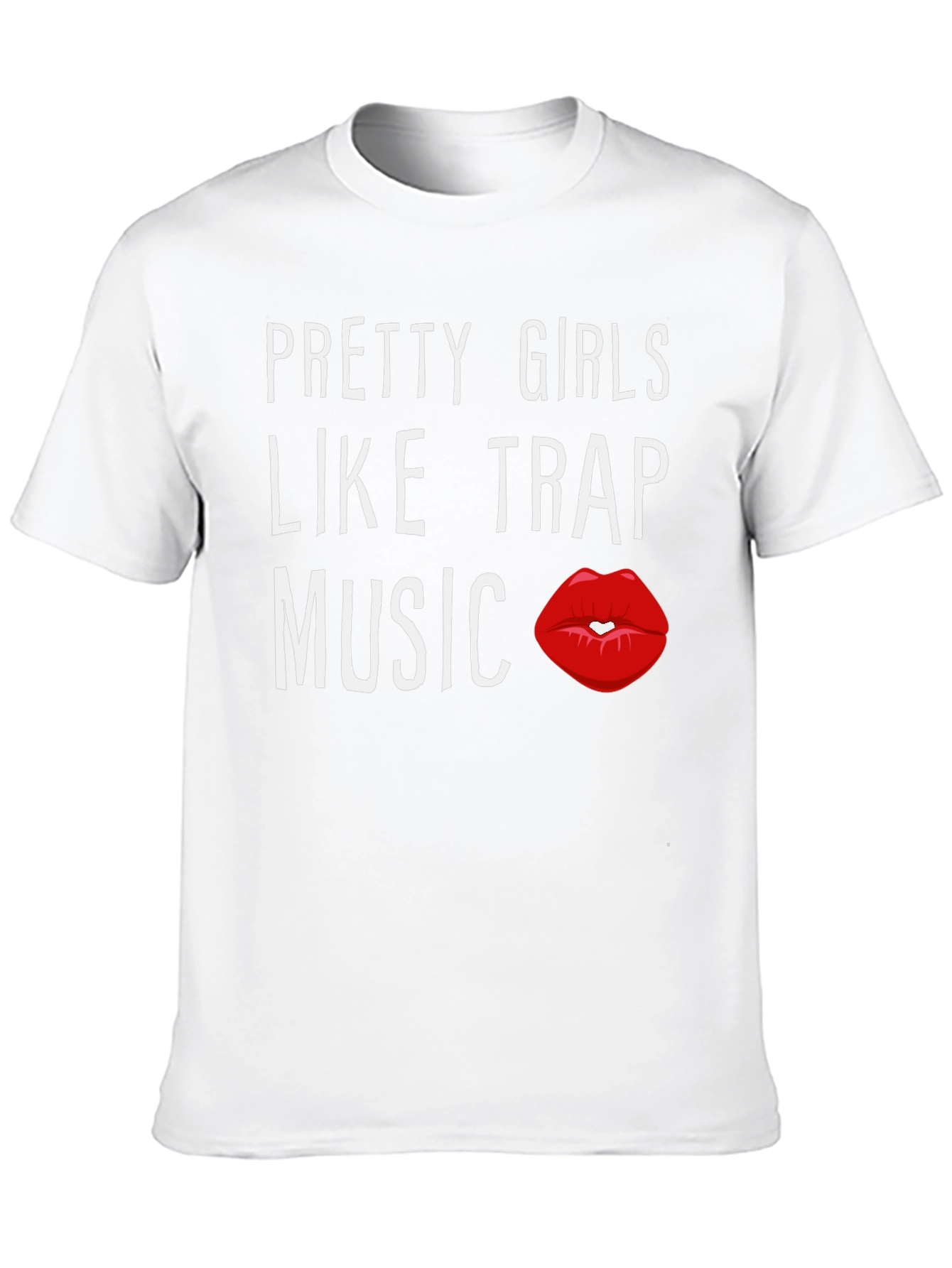 Pretty Girls Like Trap Music Graphic T-Shirt
