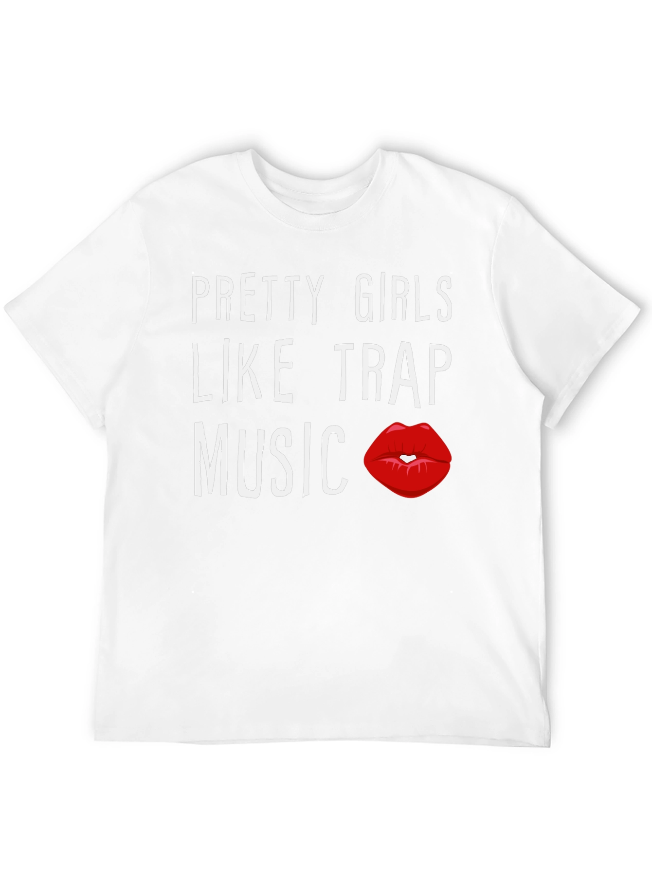 Pretty Girls Like Trap Music Graphic T-Shirt